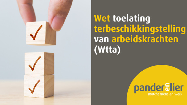 wetsvoorstel Toelating terbeschikkingstelling van arbeidskrachten (Wtta) 